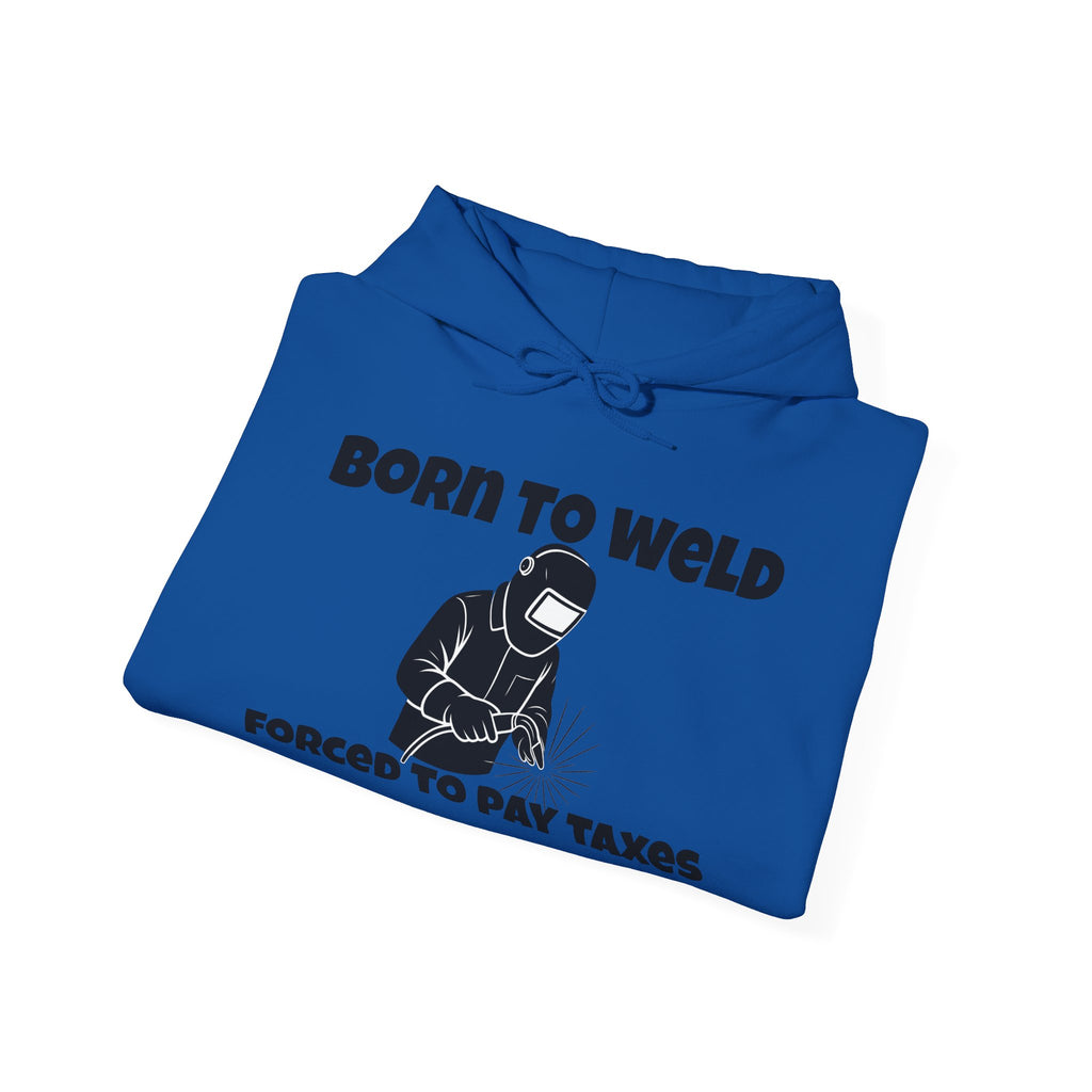 Born to Weld Hoodie