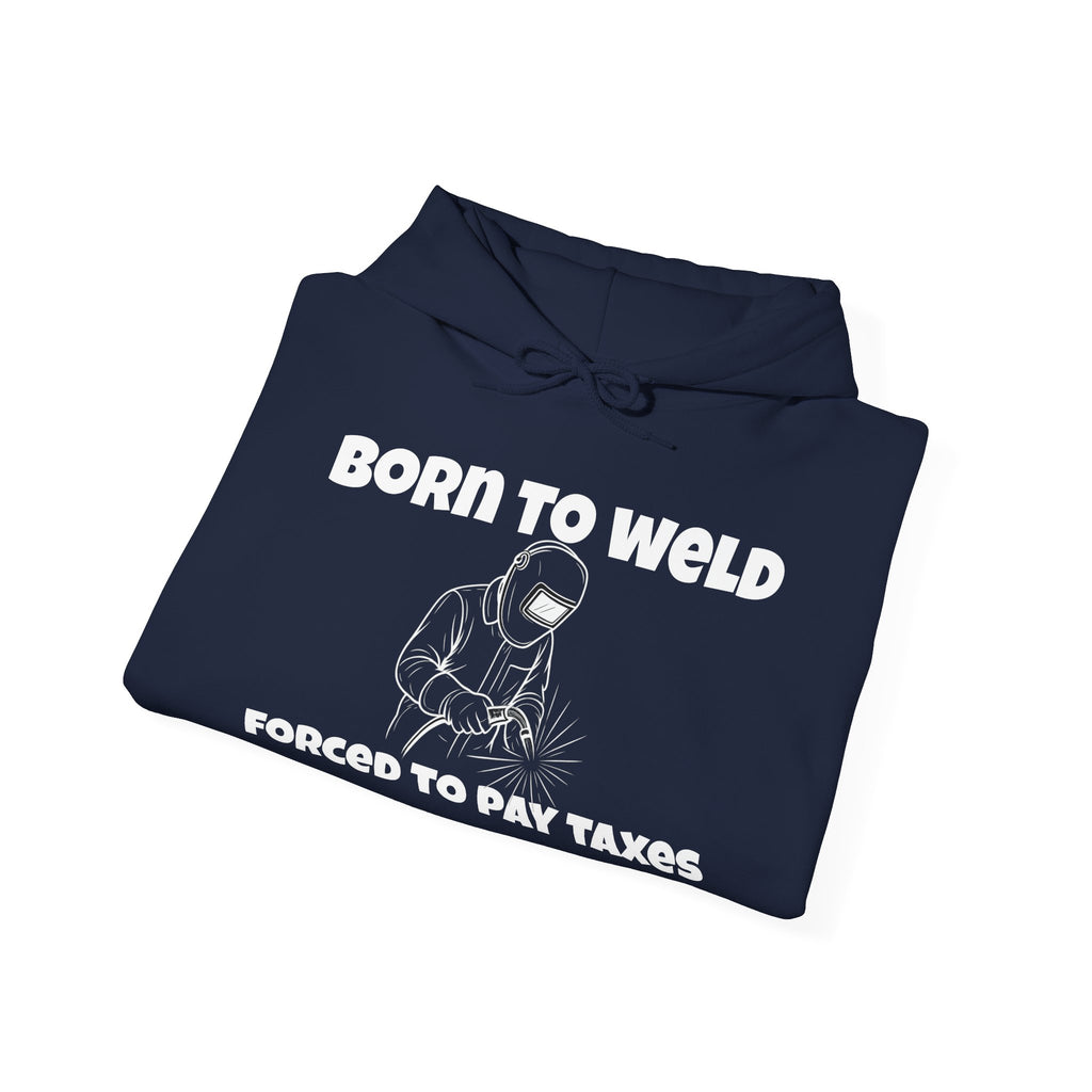 Born to Weld Hoodie