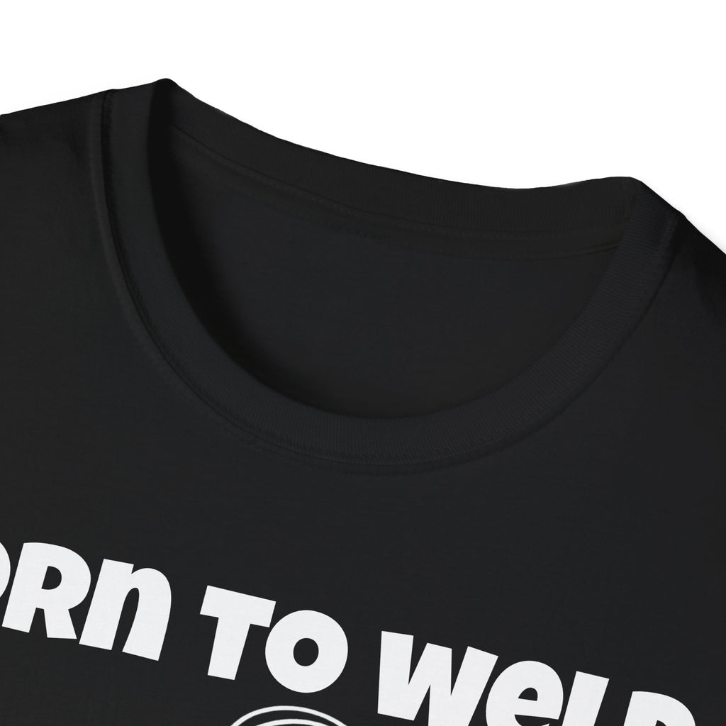 Born to Weld Shirt