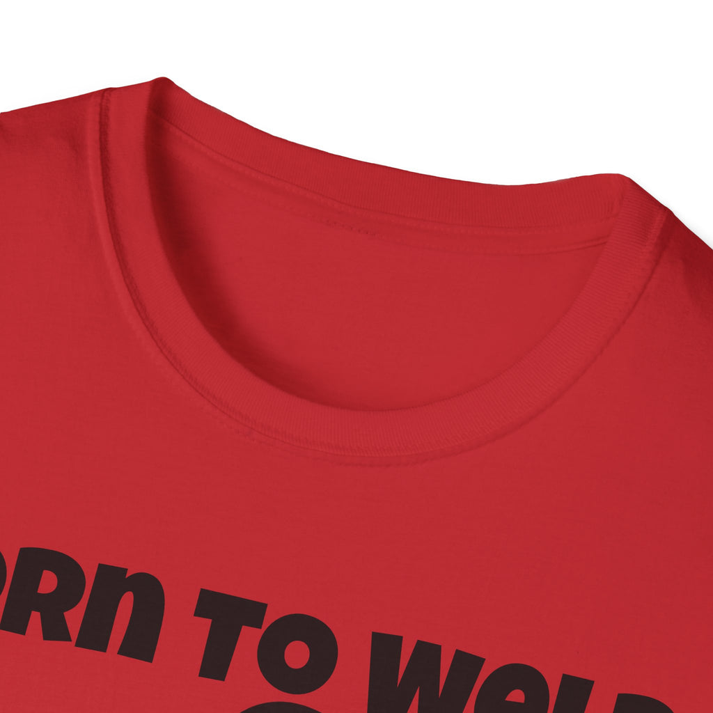 Born to Weld Shirt
